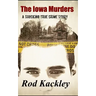 The Iowa Murders: A Shocking True Crime Story