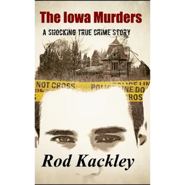 The Iowa Murders: A Shocking True Crime Story