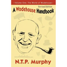 A Wodehouse Handbook: Vol. 1 the World of Wodehouse