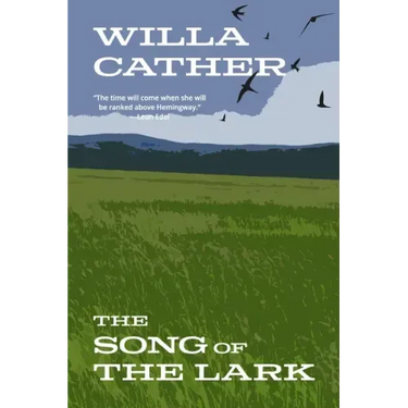 The Song of the Lark (Warbler Classics Annotated Edition)