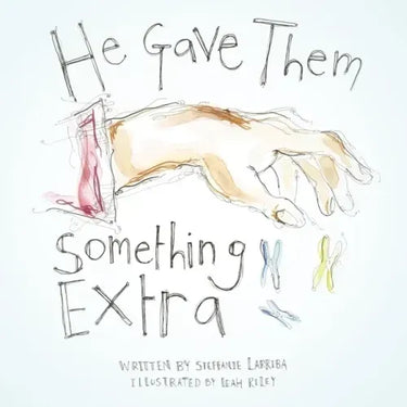 He Gave Them Something Extra