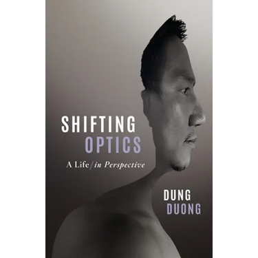 Shifting Optics: A Life, in Perspective