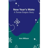 New Year's Wake; A Terran Empire story
