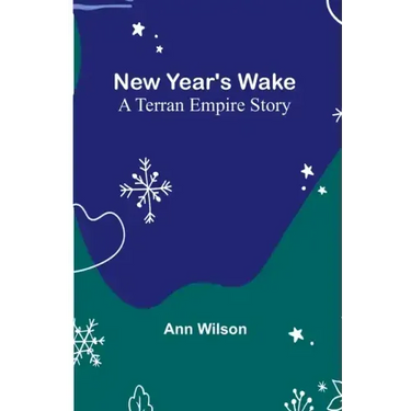 New Year's Wake; A Terran Empire story