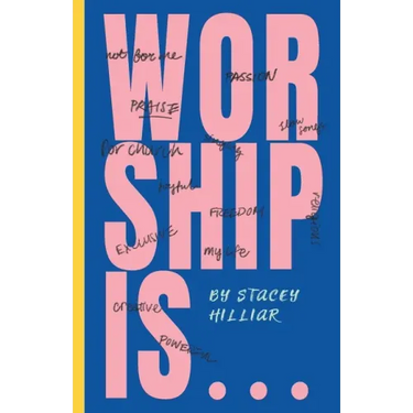 Worship Is...