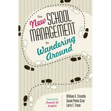The New School Management by Wandering Around
