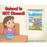 School is Not Closed