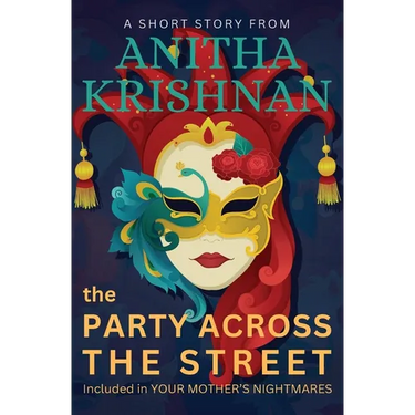 The Party Across The Street: A Short Story