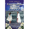 Experiencing Jesus: Lover of My Soul