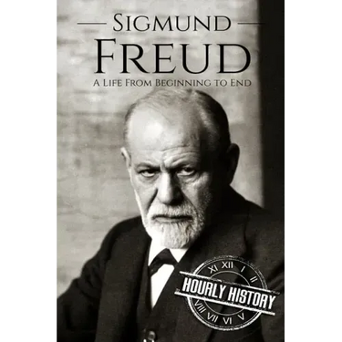 Sigmund Freud: A Life From Beginning to End