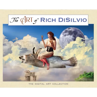 The Art of Rich DiSilvio: The Digital Art Collection