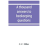 A thousand answers to beekeeping questions