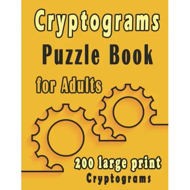 Cryptograms puzzle books for adults: 200 large print cryptogram puzzles books for adults to Improve Your Memory and Ignite Creativity
