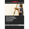 Art pedagogy and art therapy in inclusive education