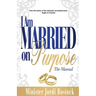 I Am Married on Purpose