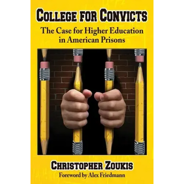College for Convicts: The Case for Higher Education in American Prisons