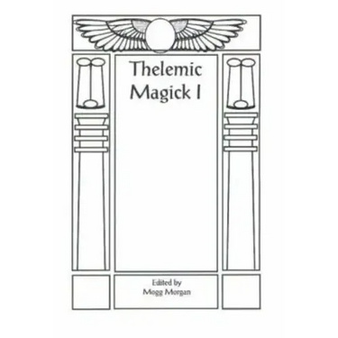 Aleister Crowley & Thelemic Magick