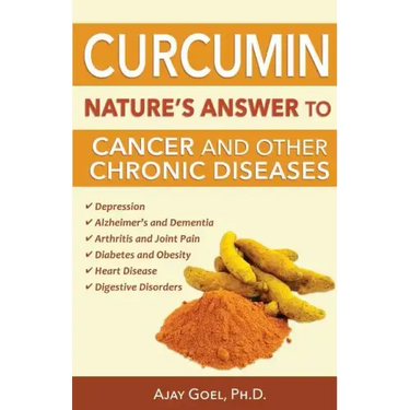 Curcumin: Nature's Answer to Cancer and Other Chronic Diseases