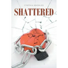 Shattered