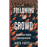 Following the Crowd: Psychological Triggers Behind Herd Behavior