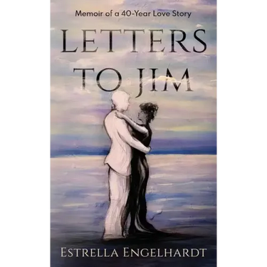 Letters to Jim: Memoir of a 40-Year Love Story