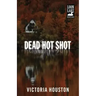 Dead Hot Shot