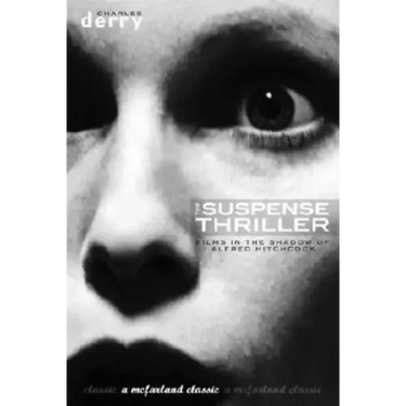 The Suspense Thriller: Films in the Shadow of Alfred Hitchcock