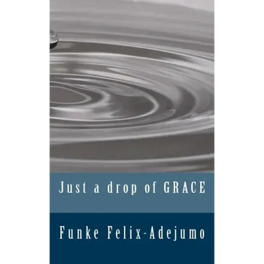Just a drop of grace