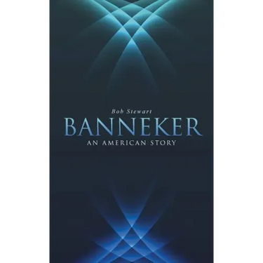 Banneker: An American Story