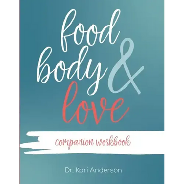 Food, Body, & Love Companion Workbook