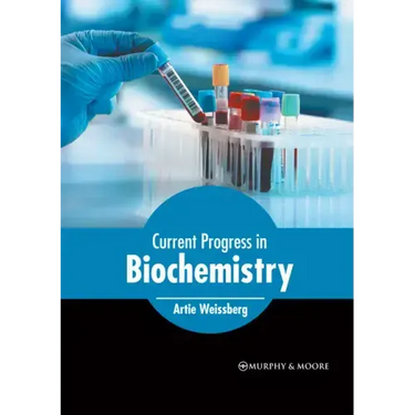 Current Progress in Biochemistry