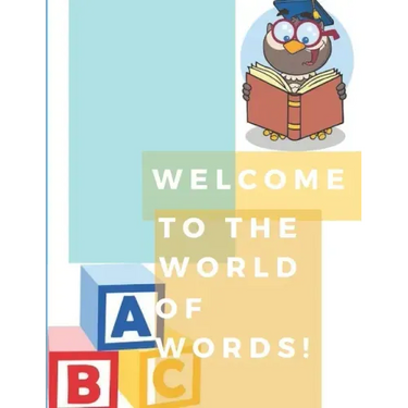 Welcome to the world of words!: World of words