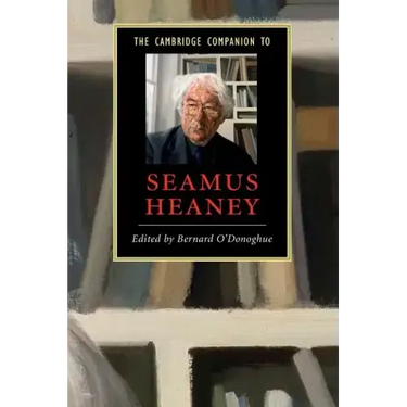 The Cambridge Companion to Seamus Heaney