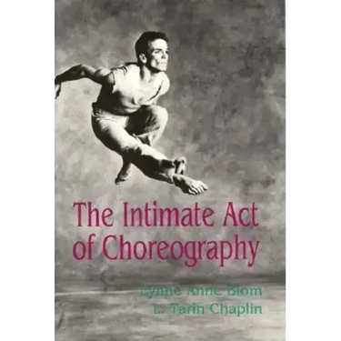 The Intimate Act of Choreography