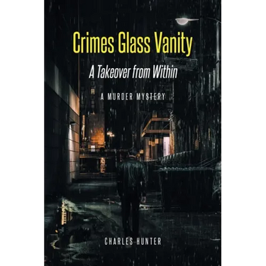 Crimes Glass Vanity: A Takeover from Within