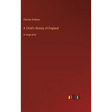 A Child's History of England: in large print