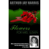 Flowers for Mrs. Luskin: Who ordered the deadly delivery for the millionaire's wife?