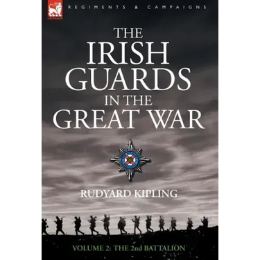 The Irish Guards in the Great War - volume 2 - The Second Battalion
