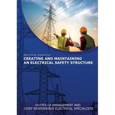 Creating and Maintaining an Electrical Safety Structure: Duties of Management and chief responsible electrical specialists