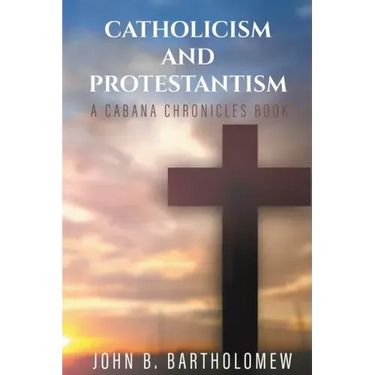 Catholicism and Protestantism