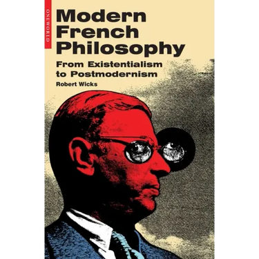 Modern French Philosophy: From Existentialism to Postmodernism