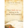 Does Mark 16:9-20 Belong in the New Testament?