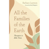 All the Families of the Earth: Therapists in Bible Times