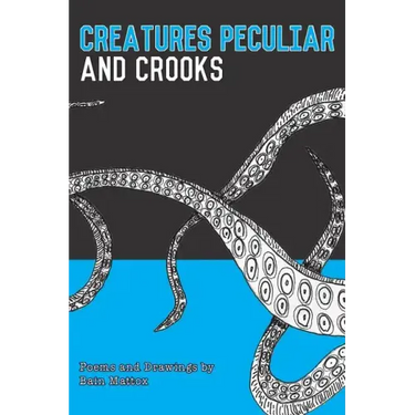 Creatures Peculiar and Crooks