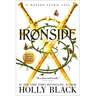 Ironside: A Modern Faerie Tale