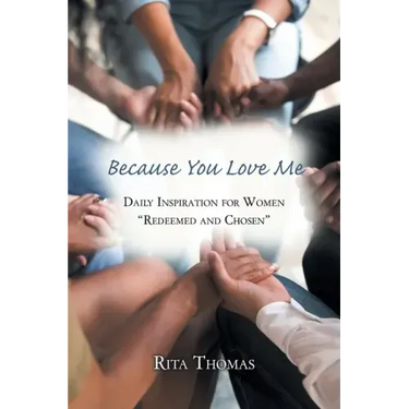 Because You Love Me: Daily Inspiration for Women "Redeemed and Chosen"