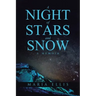 A Night of Stars and Snow: A Memoir