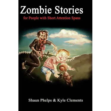 Zombie Stories for People with Short Attention Spans