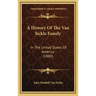 A History Of The Van Sickle Family: In The United States Of America (1880)