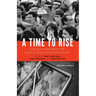 A Time to Rise: Collective Memoirs of the Union of Democratic Filipinos (KDP)